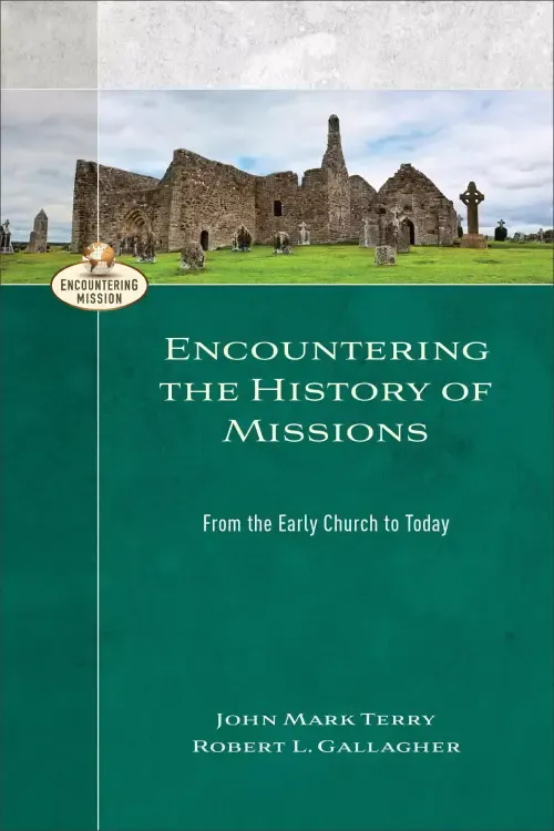 Encountering the History of Missions