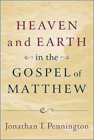 Heaven and Earth in the Gospel of Matthew