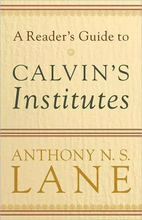 A Reader's Guide to Calvin's Institute