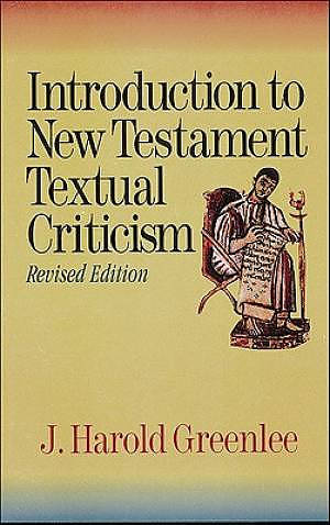 Introduction to New Testament Textual Criticism