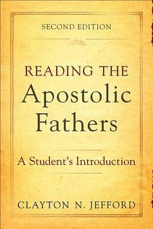 Reading the Apostolic Fathers