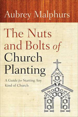 The Nuts and Bolts of Church Planting