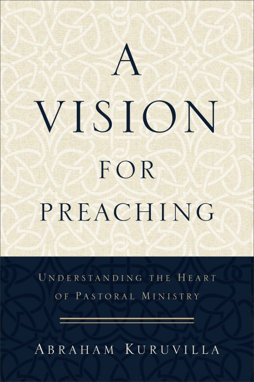 A Vision for Preaching