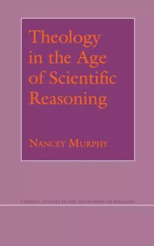 Theology in the Age of Scientific Reasoning