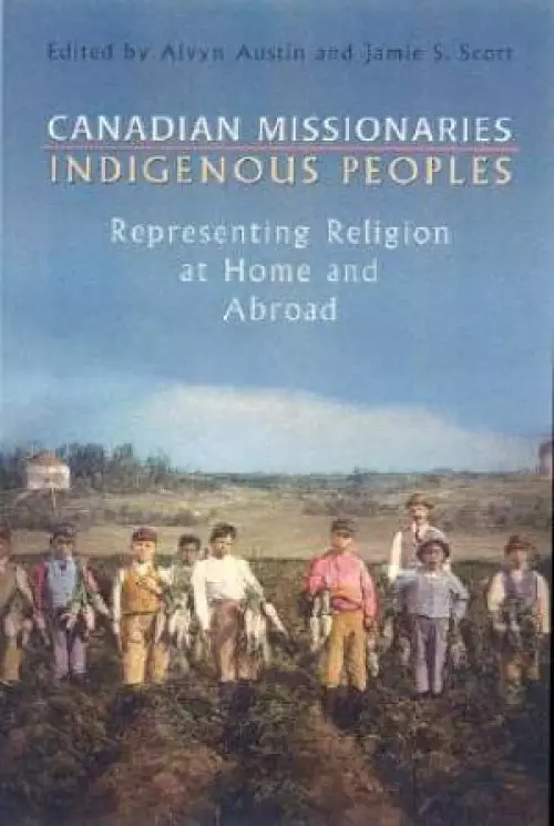 Canadian Missionaries, Indigenous Peoples