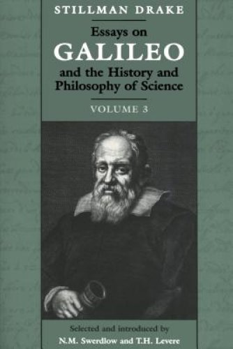 Essays on Galileo and the History and Philosophy of Science