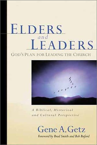 Elders and Leaders: God's Plan for Leading the Church