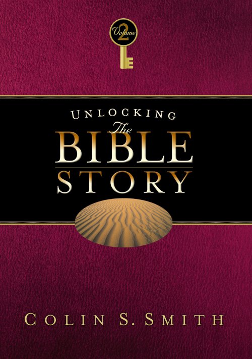 Unlocking The Bible Story: Old Testament Volume 2