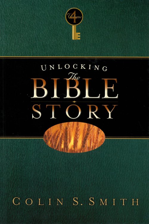 Unlocking The Bible Story: New Testament Volume 4