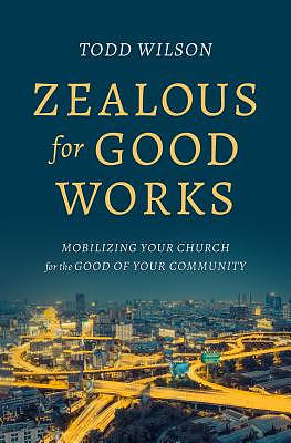 Zealous for Good Works