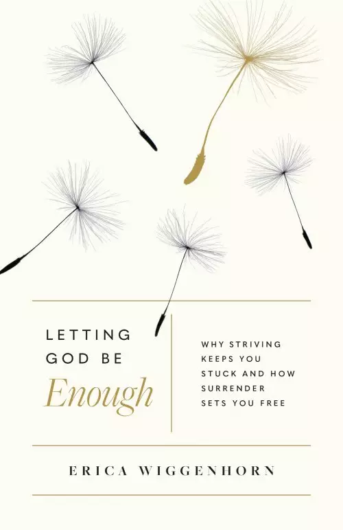 Letting God Be Enough