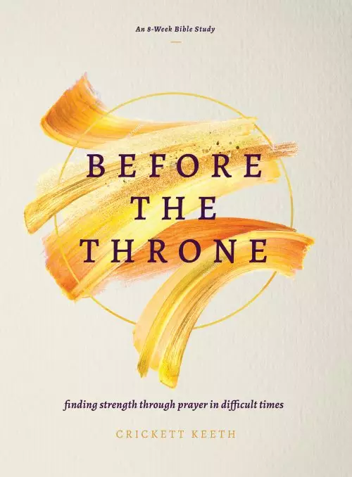 Before the Throne (An 8-Week Bible Study)