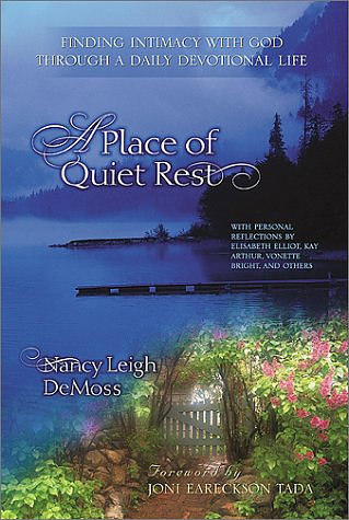 A Place of Quiet Rest: Finding Intimacy with God Through a Daily Devotional Life