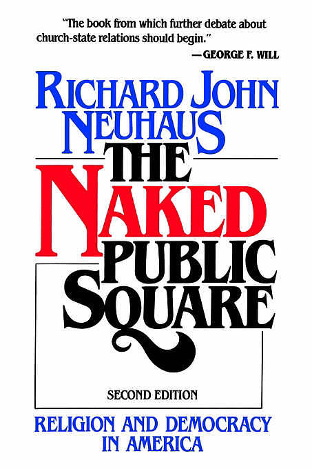 The Naked Public Square: Religion and Democracy in America