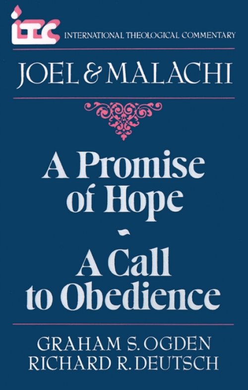 Joel and Malachi : International Theological Commentary 