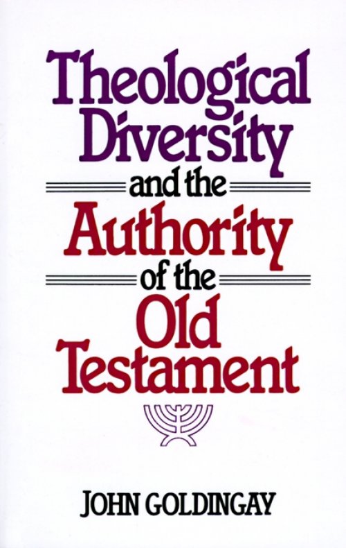 Theological Diversity And The Authority Of The Old Testament