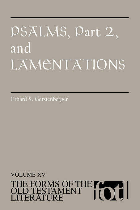 Psalms Vol 2 & Lamentations : Forms of the Old Testament Literature