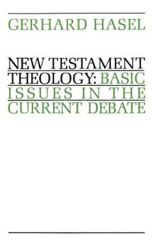 New Testament Theology: Basic Issues in the Current Debate