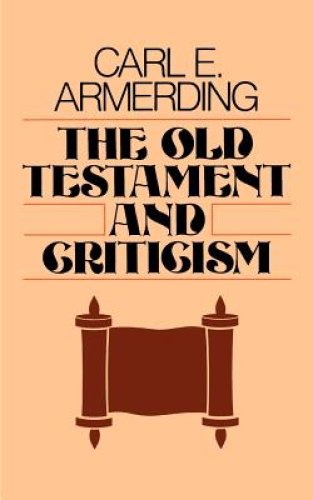 The Old Testament and Criticism