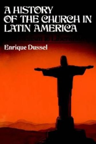 History Of The Church In Latin America