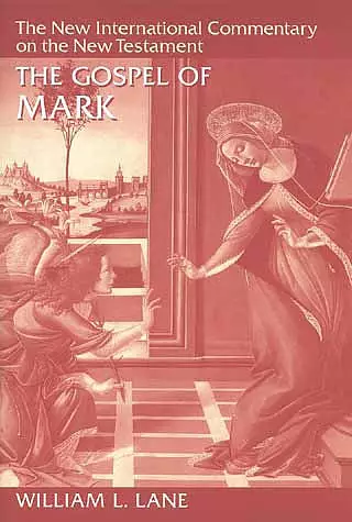 Mark : New International Commentary on the New Testament