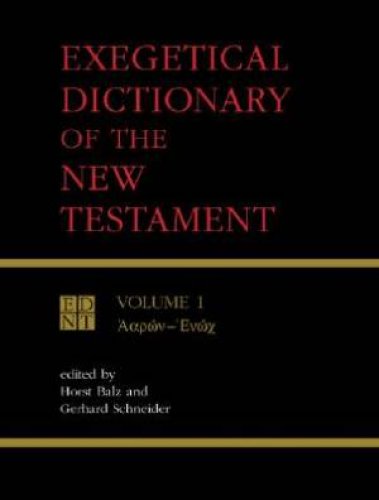 Exegetical Dictionary Of The New Testament