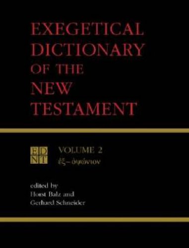 Exegetical Dictionary Of The New Testament