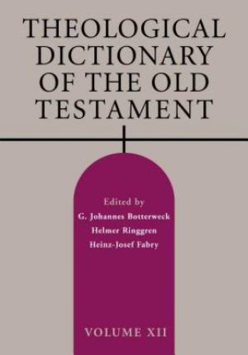 Theological Dictionary of the Old Testament, Volume XII