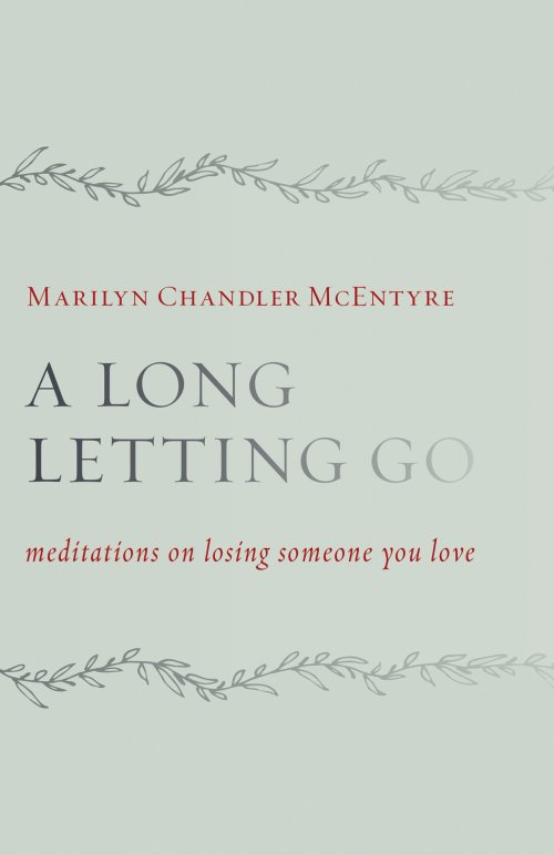 Long Letting Go, A