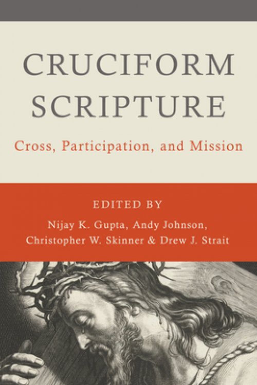 Cruciform Scripture: Cross, Participation, and Mission