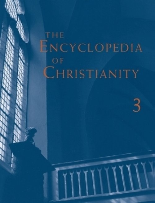 Encyclopedia of Christianity, Volume 3