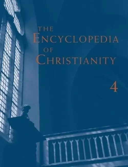 Encyclopedia of Christianity, Volume 4