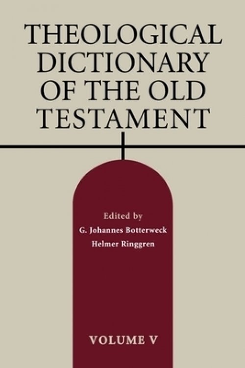 Theological Dictionary of the Old Testament, Volume V