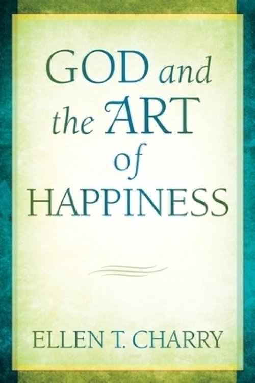 God and the Art of Happiness