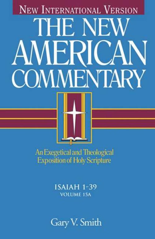 New American Commentary  Volume 15a  Isa