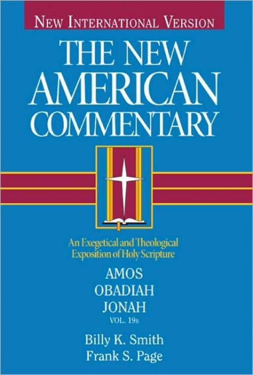 Amos, Obadiah, Jonah : Vol 19 : New American Commentary