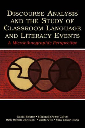 Discourse Analysis and the Study of Classroom Language and Literacy Events: A Microethnographic Perspective