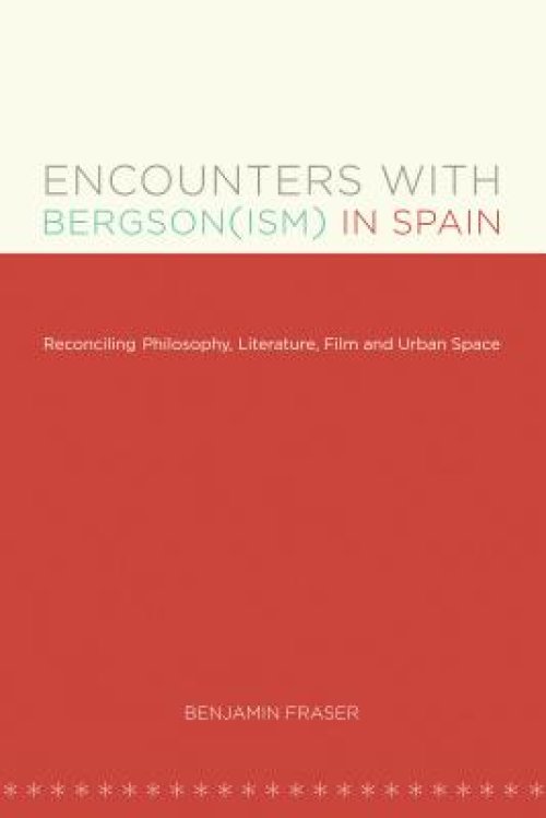 Encounters With Bergson(ism) In Spain