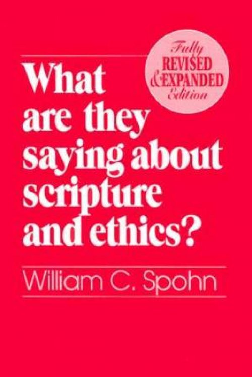 What are They Saying About Scripture and Ethics?