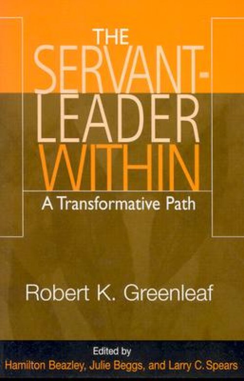 Servant Leader Within: A Transformative Path