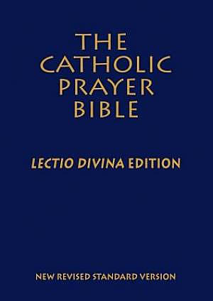 The Catholic Prayer Bible-NRSV-Lectio Divina