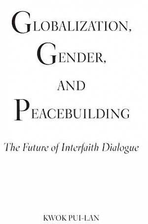 Globalization, Gender, and Peacebuilding