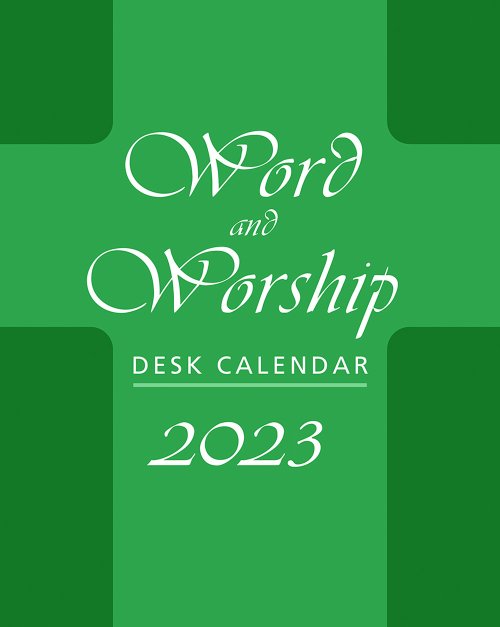 Word and Worship Desk Calendar 2023