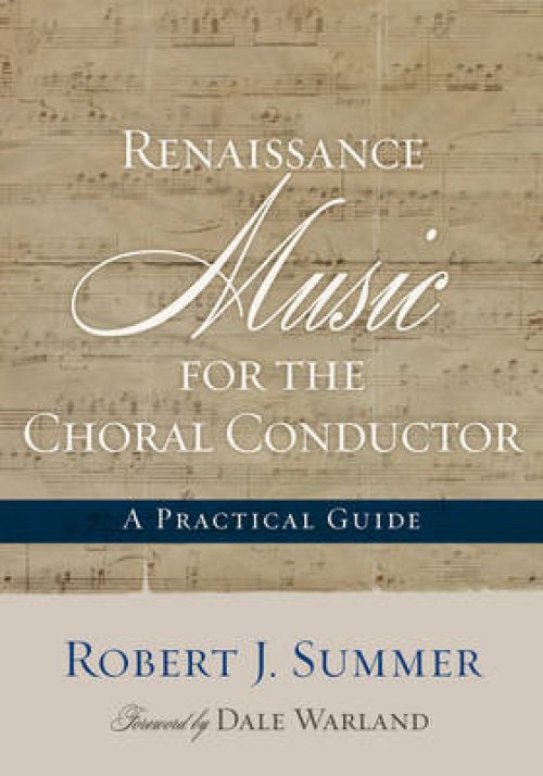 Renaissance Music for the Choral Conductor