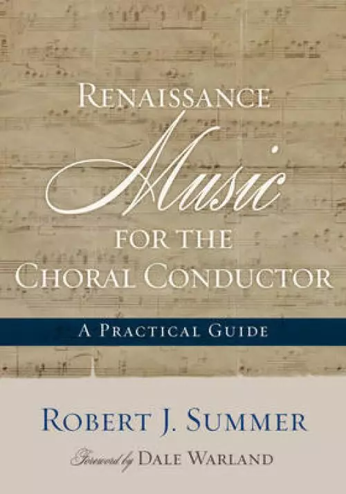 Renaissance Music for the Choral Conductor