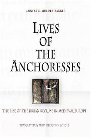 Lives of the Anchoresses