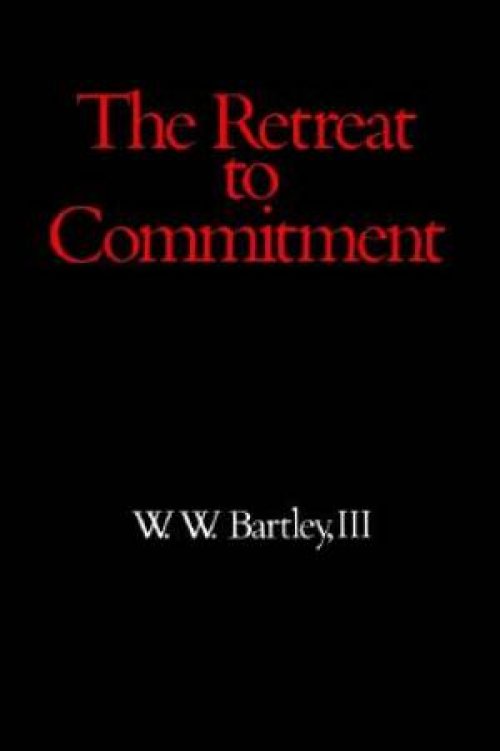 The Retreat to Commitment