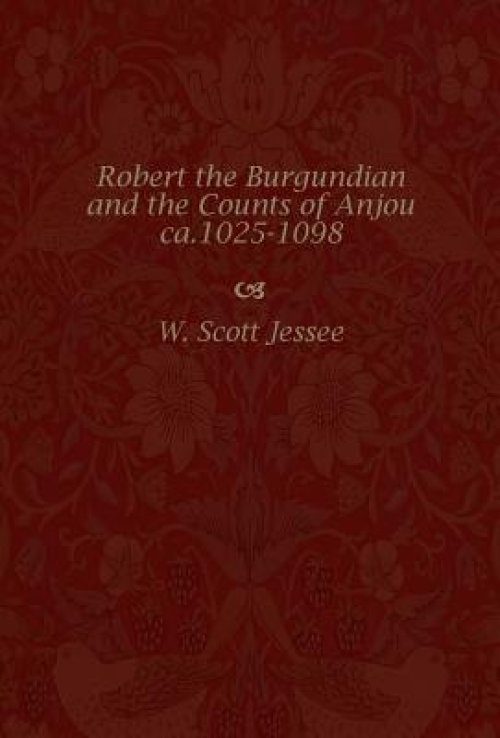 Robert the Burgundian and the Counts of Anjou, Ca. 1025-1098