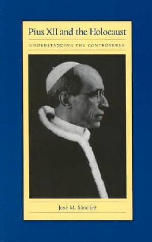 Pius XII and the Holocaust