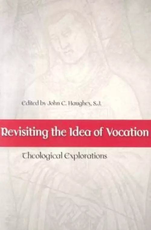 Revisiting The Idea Of Vocation